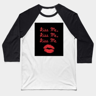 Kiss Me Kiss Me Kiss Me Print Black Baseball T-Shirt